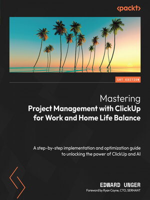 cover image of Mastering Project Management with ClickUp for Work and Home Life Balance